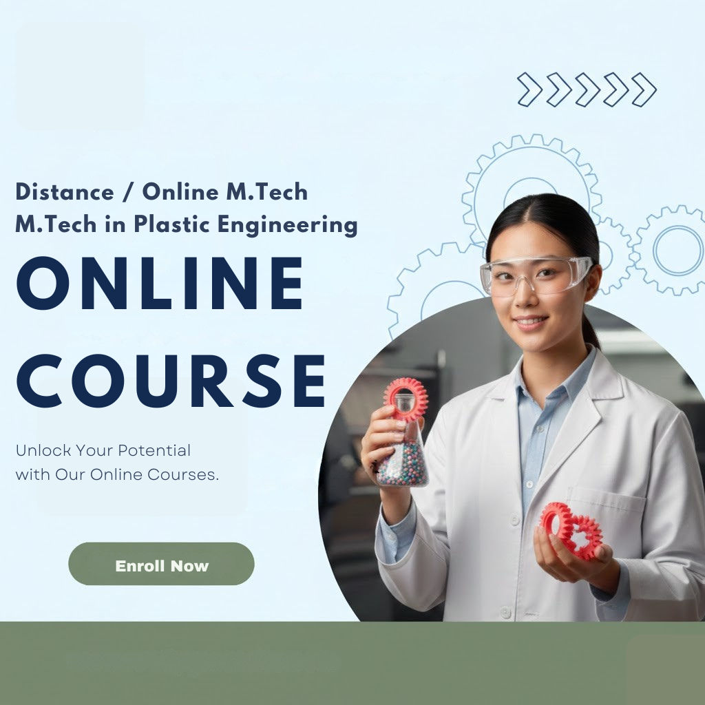 MTECH in Plastic Engineering