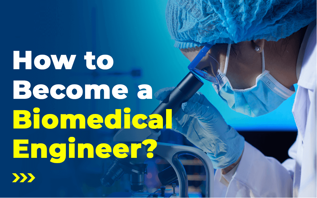 How To Become Biomedical Engineer - Sophia Online Degree College