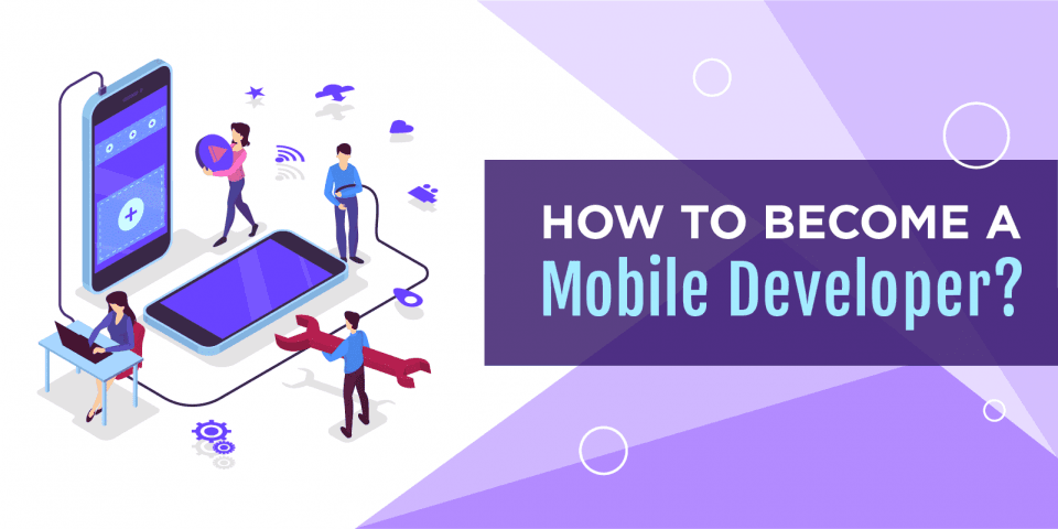 How to become Mobile Application Developer?