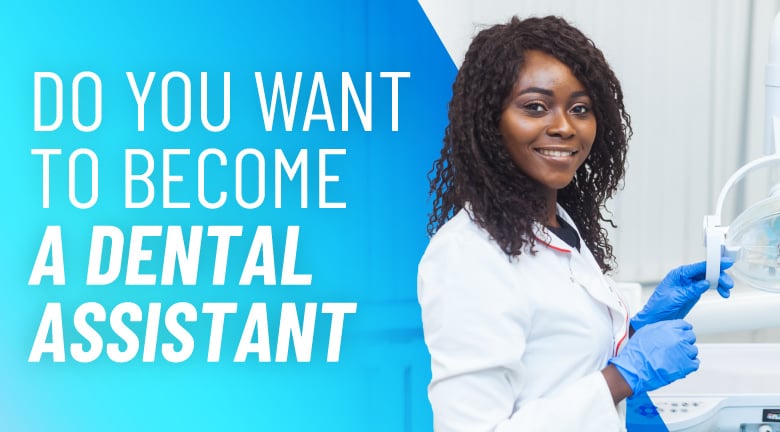 How to become Dental Assistant?