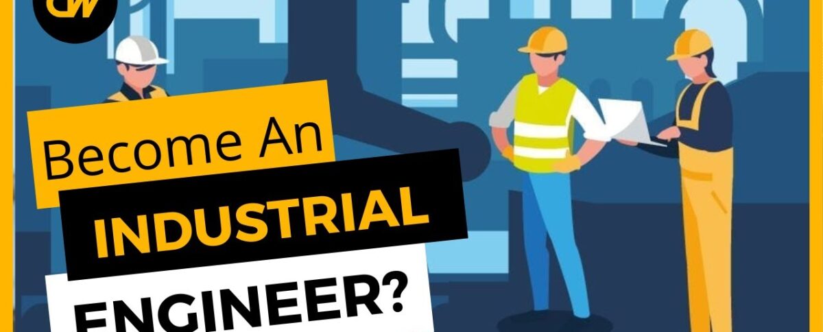 How to become Industrial Engineer?
