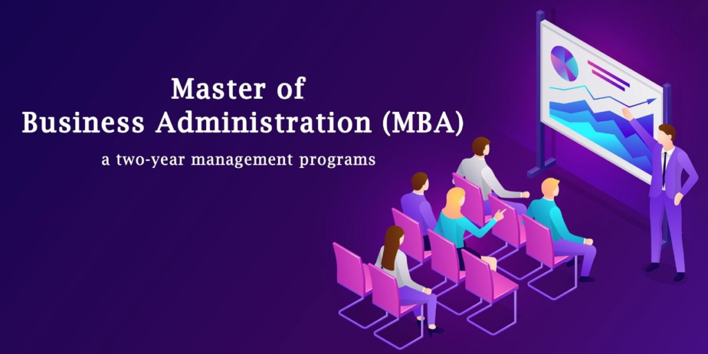 About MBA (Master of Business Administration)