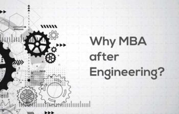 MBA after Engineering – Is It Really a Good Idea?