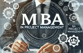 MBA in Project Management: Is It Right for Your Career Goals?