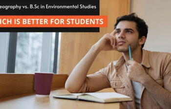 BA in Geography vs. B.Sc in Environmental Studies