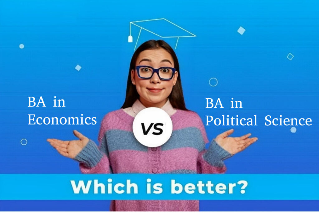 BA in Economics vs. BA in Political Science