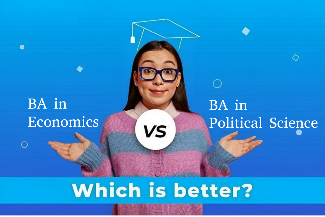 BA in Economics vs. BA in Political Science