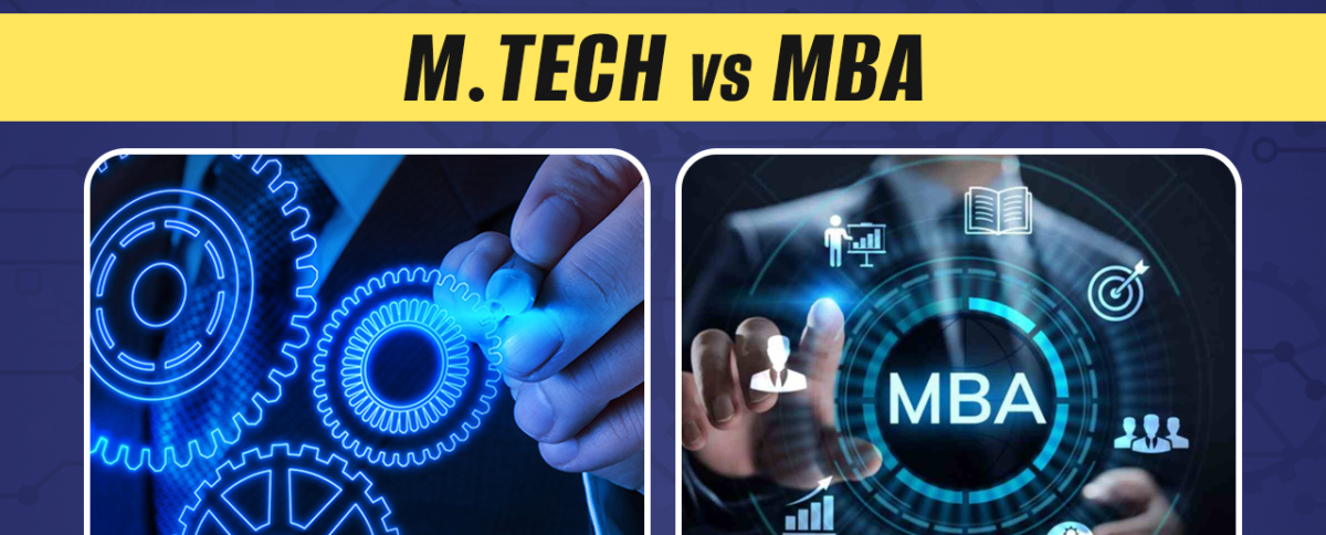 MBA vs MTech – Which is the Right Path for Your Career?