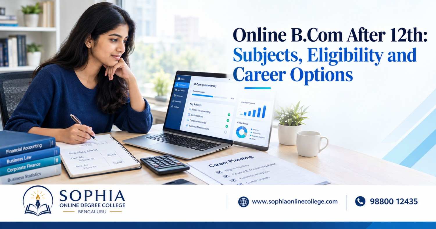 Indian commerce student exploring an online B.Com degree with a laptop, financial study materials and career planning resources.